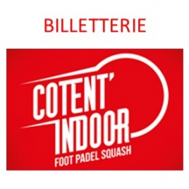 BILLETTERIE - Cotent' indoor