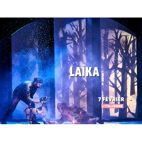 SPECTACLE LAIKA - 07/02/2025