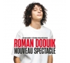 ROMAN DODUIK NOUVEAU SPECTACLE AU STRASS PALACE D'ARCONNAY - 16/10/26