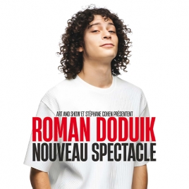 ROMAN DODUIK NOUVEAU SPECTACLE AU STRASS PALACE D'ARCONNAY - 16/10/26